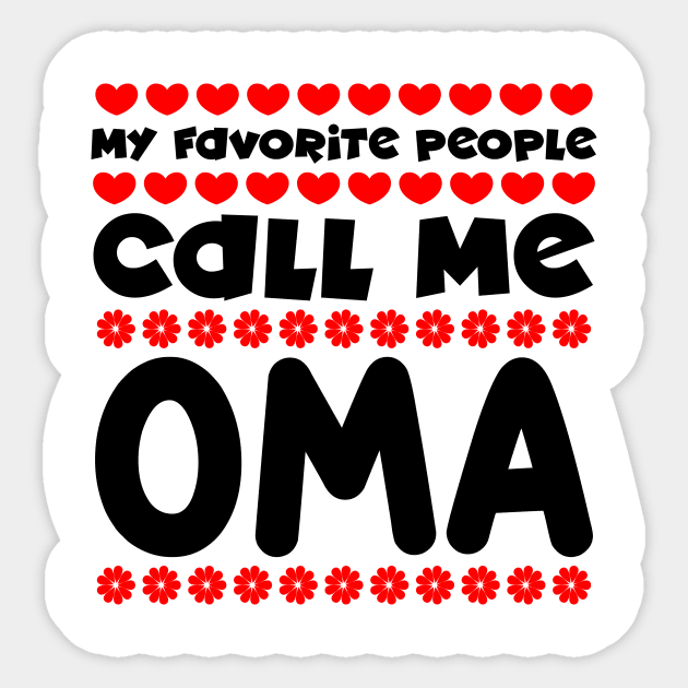 My favorite people call me oma Sticker by colorsplash